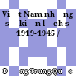 Việt Nam những sự kiện lịch sử 1919-1945 /