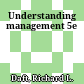Understanding management 5e