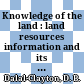 Knowledge of the land : land resources information and its use in rural development /