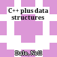 C++ plus data structures
