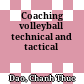 Coaching volleyball technical and tactical