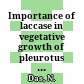 Importance of laccase in vegetative growth of pleurotus florida /