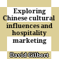 Exploring Chinese cultural influences and hospitality marketing relationships
