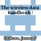 The wireless data handbook /