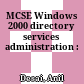 MCSE Windows 2000 directory services administration :