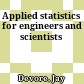Applied statistics for engineers and scientists