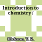 Introduction to chemistry /