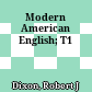 Modern American English; T1
