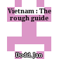 Vietnam : The rough guide