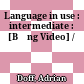 Language in use : intermediate : [Băng Video] /