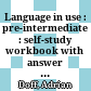 Language in use : pre-intermediate : self-study workbook with answer key [Băng Casset] /
