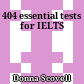 404 essential tests for IELTS