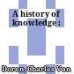 A history of knowledge :