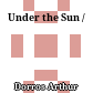 Under the Sun /