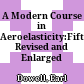 A Modern Course in Aeroelasticity:Fifth Revised and Enlarged Edition