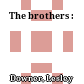 The brothers :