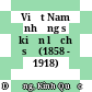 Việt Nam những sự kiện lịch sử (1858 - 1918)