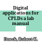 Digital applications for CPLDs a lab manual