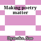 Making poetry matter