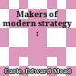 Makers of modern strategy :
