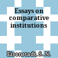 Essays on comparative institutions