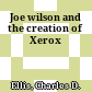 Joe wilson and the creation of Xerox