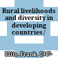 Rural livelihoods and diversity in developing countries /