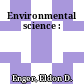 Environmental science :