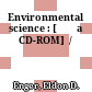 Environmental science : [Đĩa CD-ROM]  /