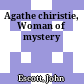 Agathe chiristie, Woman of mystery