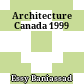 Architecture Canada 1999