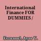 International Finance FOR DUMMIES /