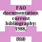 FAO documentation current bibliography: 1988, N.3