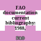 FAO documentation current bibliography: 1988, N.4