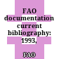 FAO documentation current bibliography: 1993, N.2