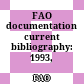 FAO documentation current bibliography: 1993, N.5
