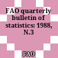 FAO quarterly bulletin of statistics: 1988, N.3