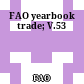 FAO yearbook trade; V.53