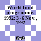 World food programme, 1992: 3 - 6 Nov., 1992