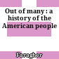 Out of many : a history of the American people
