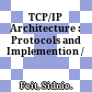 TCP/IP Architecture : Protocols and Implemention /