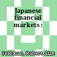 Japanese financial markets :