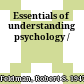Essentials of understanding psychology /