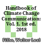Handbook of Climate Change Communication: Vol. 1. 1st ed. 2018