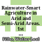 Rainwater-Smart Agriculture in Arid and Semi-Arid Areas. 1st ed. 2018