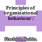 Principles of organizational behaviour /