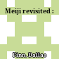 Meiji revisited :