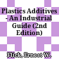 Plastics Additives - An Industrial Guide (2nd Edition)