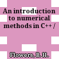 An introduction to numerical methods in C++ /