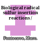 Biological radical sulfur insertion reactions /